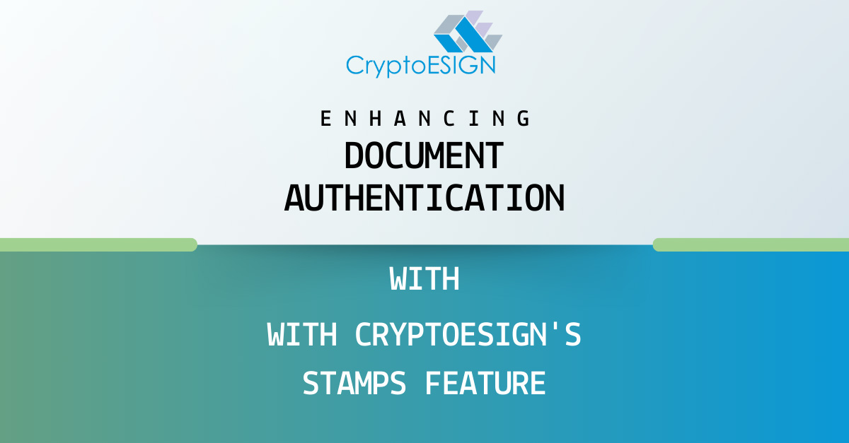 Enhancing Document Authentication with CryptoESIGN's Stamps Feature
